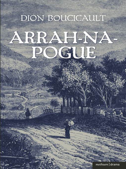 Title details for Arrah Na Pogue by Dion Boucicault - Available